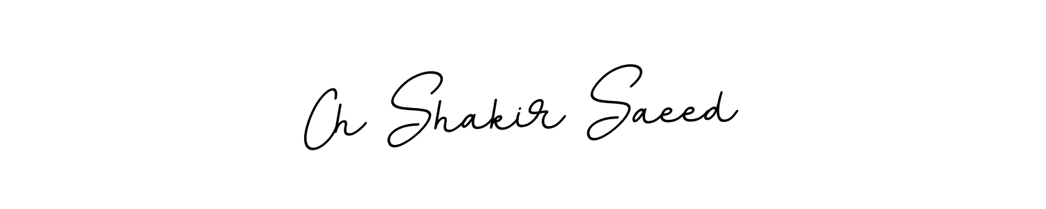 Also You can easily find your signature by using the search form. We will create Ch Shakir Saeed name handwritten signature images for you free of cost using BallpointsItalic-DORy9 sign style. Ch Shakir Saeed signature style 11 images and pictures png