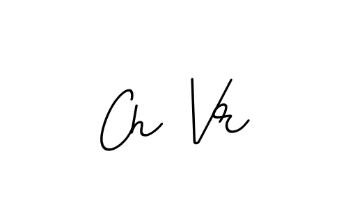 It looks lik you need a new signature style for name Ch Vr. Design unique handwritten (BallpointsItalic-DORy9) signature with our free signature maker in just a few clicks. Ch Vr signature style 11 images and pictures png