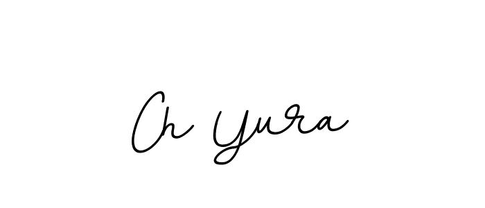 Make a beautiful signature design for name Ch Yura. With this signature (BallpointsItalic-DORy9) style, you can create a handwritten signature for free. Ch Yura signature style 11 images and pictures png