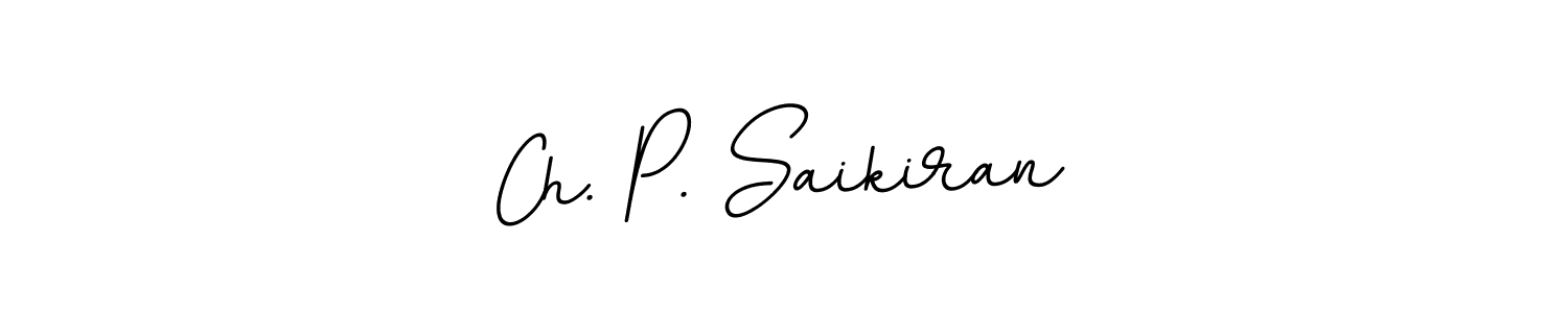 It looks lik you need a new signature style for name Ch. P. Saikiran. Design unique handwritten (BallpointsItalic-DORy9) signature with our free signature maker in just a few clicks. Ch. P. Saikiran signature style 11 images and pictures png