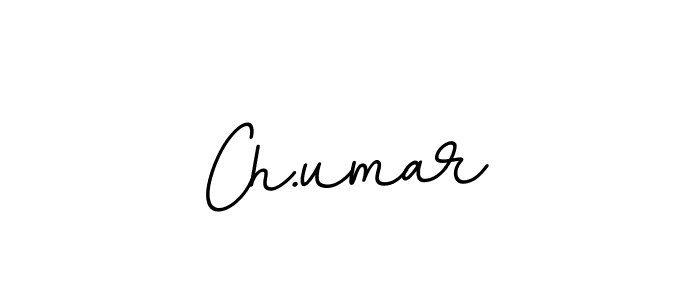 Create a beautiful signature design for name Ch.umar. With this signature (BallpointsItalic-DORy9) fonts, you can make a handwritten signature for free. Ch.umar signature style 11 images and pictures png