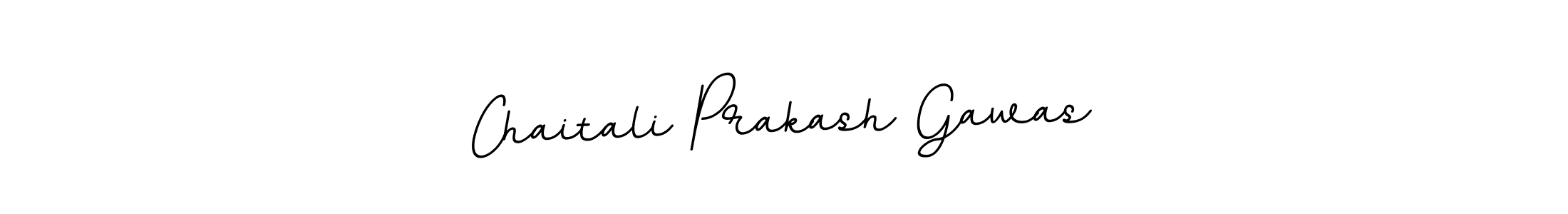 You should practise on your own different ways (BallpointsItalic-DORy9) to write your name (Chaitali Prakash Gawas) in signature. don't let someone else do it for you. Chaitali Prakash Gawas signature style 11 images and pictures png