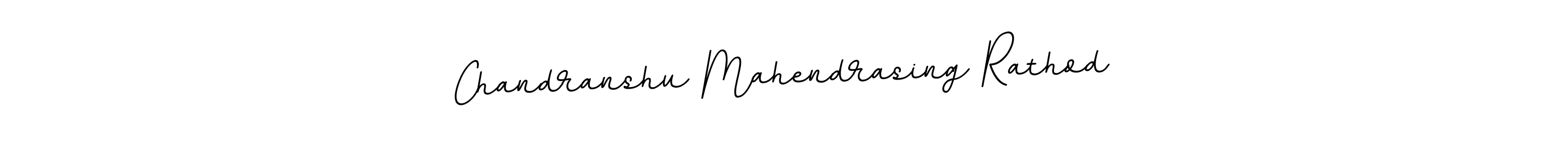 You should practise on your own different ways (BallpointsItalic-DORy9) to write your name (Chandranshu Mahendrasing Rathod) in signature. don't let someone else do it for you. Chandranshu Mahendrasing Rathod signature style 11 images and pictures png