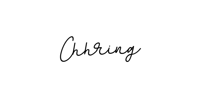 You should practise on your own different ways (BallpointsItalic-DORy9) to write your name (Chhring) in signature. don't let someone else do it for you. Chhring signature style 11 images and pictures png