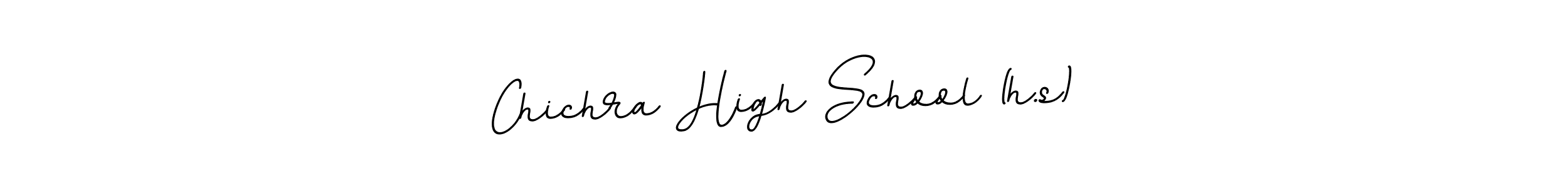 Create a beautiful signature design for name Chichra High School (h.s). With this signature (BallpointsItalic-DORy9) fonts, you can make a handwritten signature for free. Chichra High School (h.s) signature style 11 images and pictures png