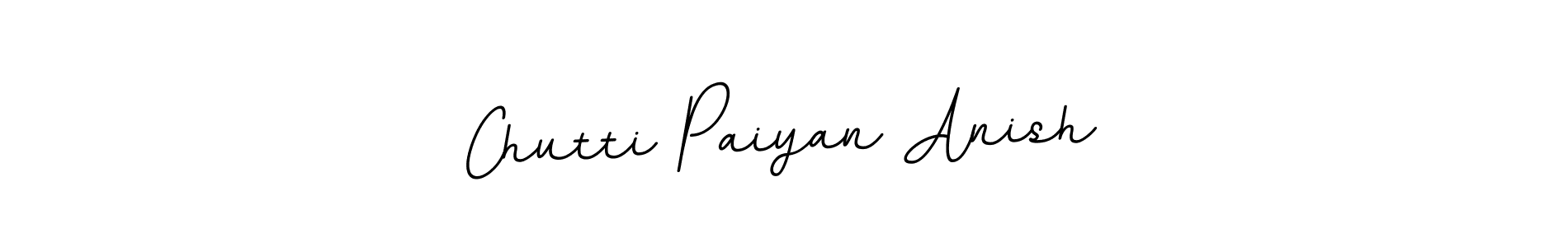 You should practise on your own different ways (BallpointsItalic-DORy9) to write your name (Chutti Paiyan Anish) in signature. don't let someone else do it for you. Chutti Paiyan Anish signature style 11 images and pictures png