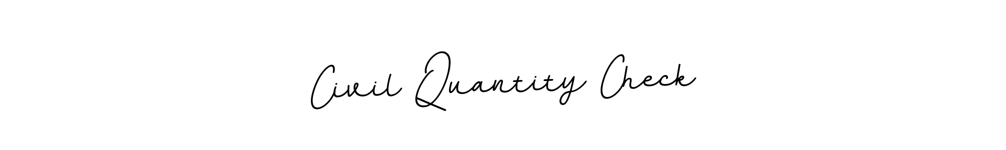 How to make Civil Quantity Check signature? BallpointsItalic-DORy9 is a professional autograph style. Create handwritten signature for Civil Quantity Check name. Civil Quantity Check signature style 11 images and pictures png