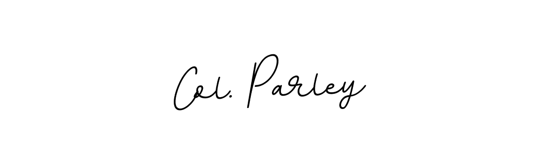 How to make Col. Parley signature? BallpointsItalic-DORy9 is a professional autograph style. Create handwritten signature for Col. Parley name. Col. Parley signature style 11 images and pictures png