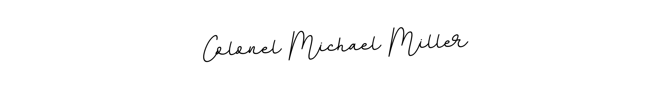 You should practise on your own different ways (BallpointsItalic-DORy9) to write your name (Colonel Michael Miller) in signature. don't let someone else do it for you. Colonel Michael Miller signature style 11 images and pictures png