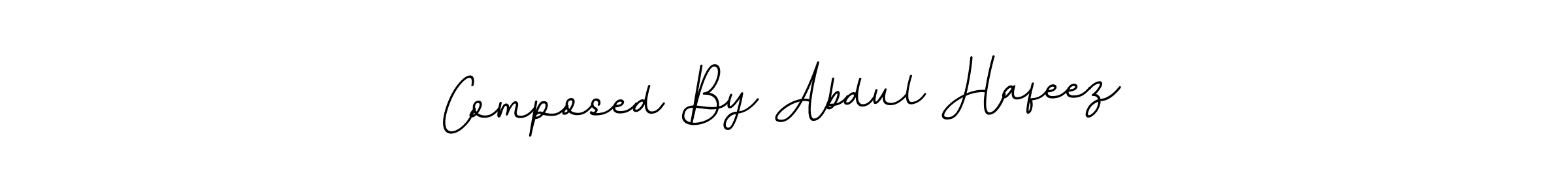 You should practise on your own different ways (BallpointsItalic-DORy9) to write your name (Composed By Abdul Hafeez) in signature. don't let someone else do it for you. Composed By Abdul Hafeez signature style 11 images and pictures png