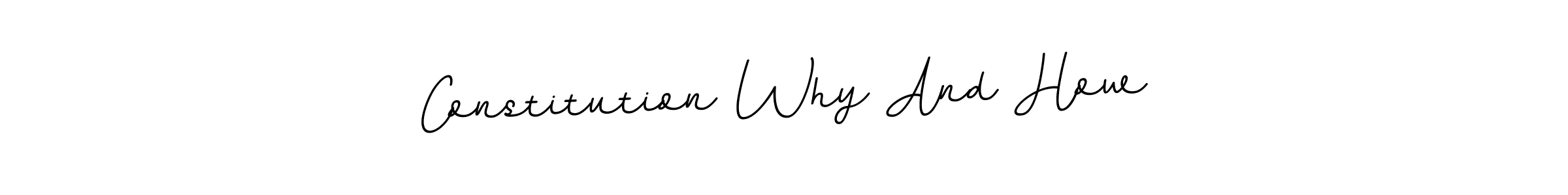Also we have Constitution Why And How name is the best signature style. Create professional handwritten signature collection using BallpointsItalic-DORy9 autograph style. Constitution Why And How signature style 11 images and pictures png