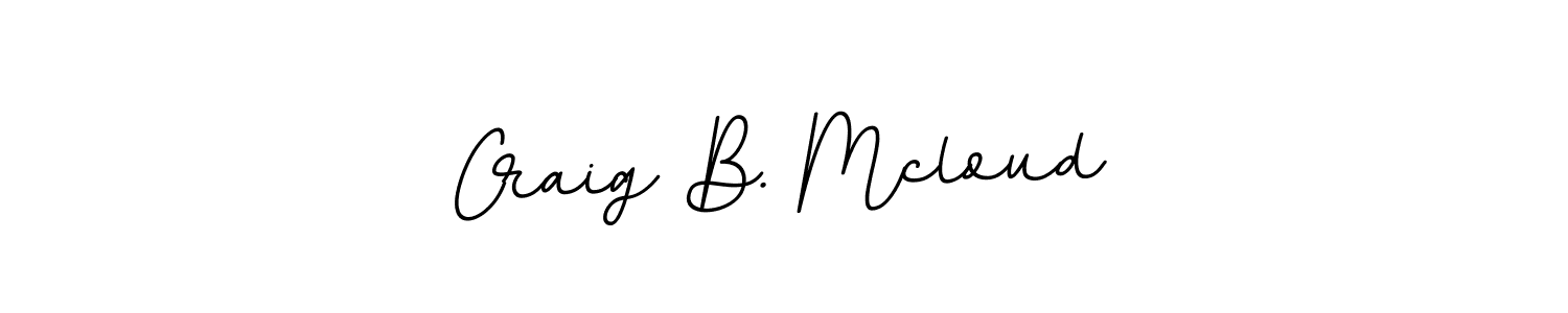 Check out images of Autograph of Craig B. Mcloud name. Actor Craig B. Mcloud Signature Style. BallpointsItalic-DORy9 is a professional sign style online. Craig B. Mcloud signature style 11 images and pictures png