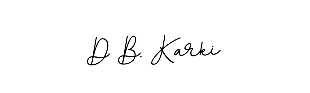 Similarly BallpointsItalic-DORy9 is the best handwritten signature design. Signature creator online .You can use it as an online autograph creator for name D B. Karki. D B. Karki signature style 11 images and pictures png