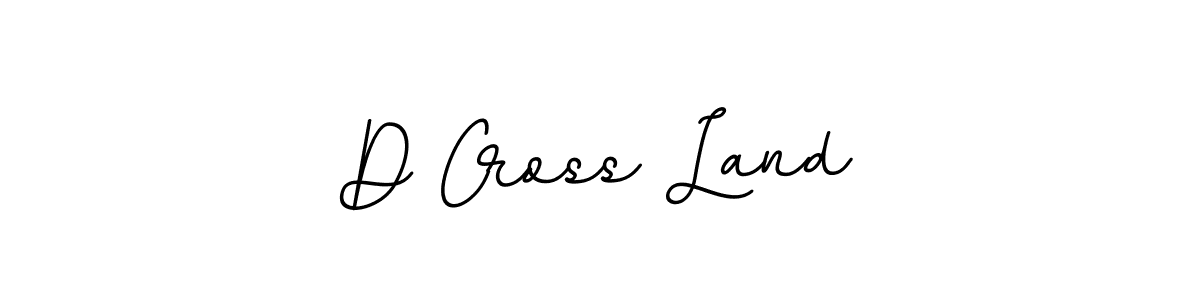 Also we have D Cross Land name is the best signature style. Create professional handwritten signature collection using BallpointsItalic-DORy9 autograph style. D Cross Land signature style 11 images and pictures png