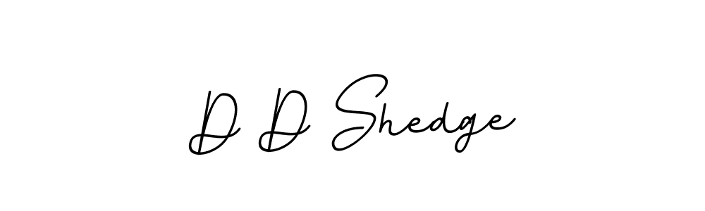 It looks lik you need a new signature style for name D D Shedge. Design unique handwritten (BallpointsItalic-DORy9) signature with our free signature maker in just a few clicks. D D Shedge signature style 11 images and pictures png
