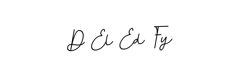 Best and Professional Signature Style for D El Ed Fy. BallpointsItalic-DORy9 Best Signature Style Collection. D El Ed Fy signature style 11 images and pictures png