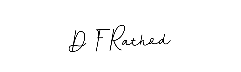 Also we have D F Rathod name is the best signature style. Create professional handwritten signature collection using BallpointsItalic-DORy9 autograph style. D F Rathod signature style 11 images and pictures png