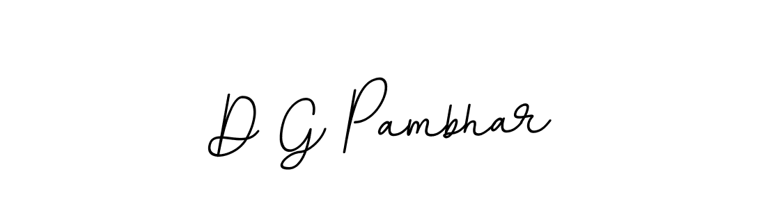 You should practise on your own different ways (BallpointsItalic-DORy9) to write your name (D G Pambhar) in signature. don't let someone else do it for you. D G Pambhar signature style 11 images and pictures png