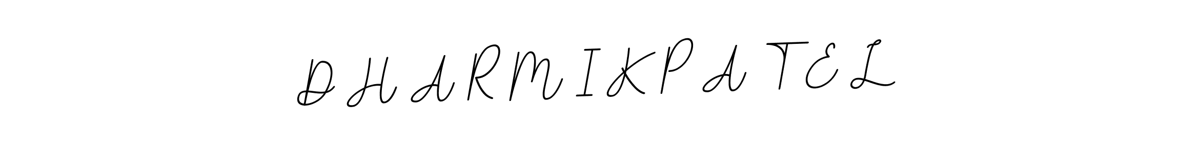 Also we have D H A R M I K P A T E L name is the best signature style. Create professional handwritten signature collection using BallpointsItalic-DORy9 autograph style. D H A R M I K P A T E L signature style 11 images and pictures png