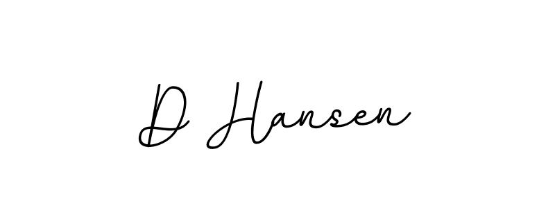 You should practise on your own different ways (BallpointsItalic-DORy9) to write your name (D Hansen) in signature. don't let someone else do it for you. D Hansen signature style 11 images and pictures png