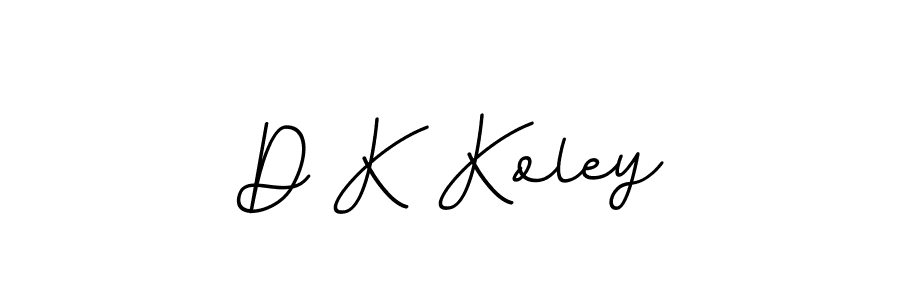 You should practise on your own different ways (BallpointsItalic-DORy9) to write your name (D K Koley) in signature. don't let someone else do it for you. D K Koley signature style 11 images and pictures png