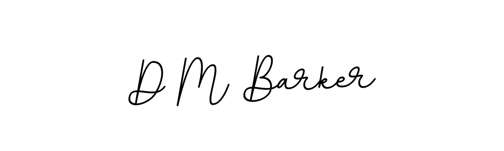 You should practise on your own different ways (BallpointsItalic-DORy9) to write your name (D M Barker) in signature. don't let someone else do it for you. D M Barker signature style 11 images and pictures png