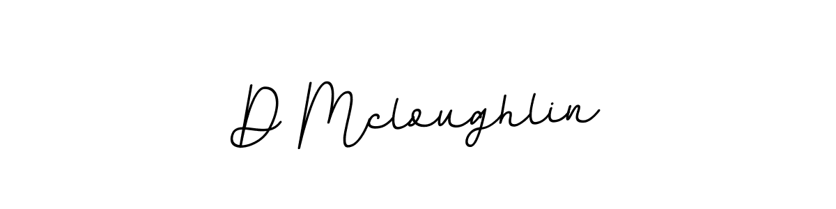 You should practise on your own different ways (BallpointsItalic-DORy9) to write your name (D Mcloughlin) in signature. don't let someone else do it for you. D Mcloughlin signature style 11 images and pictures png