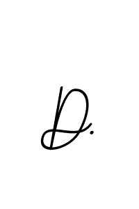 if you are searching for the best signature style for your name D.. so please give up your signature search. here we have designed multiple signature styles  using BallpointsItalic-DORy9. D. signature style 11 images and pictures png