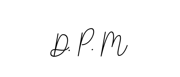 Also we have D. P. M name is the best signature style. Create professional handwritten signature collection using BallpointsItalic-DORy9 autograph style. D. P. M signature style 11 images and pictures png