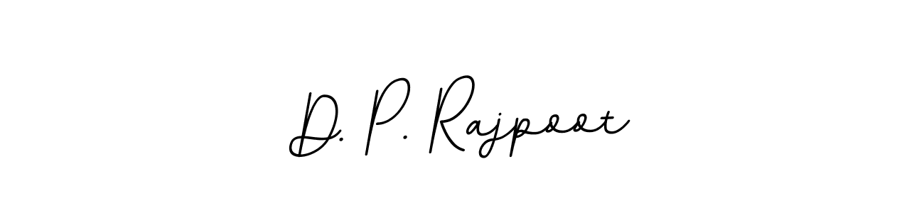 You should practise on your own different ways (BallpointsItalic-DORy9) to write your name (D. P. Rajpoot) in signature. don't let someone else do it for you. D. P. Rajpoot signature style 11 images and pictures png