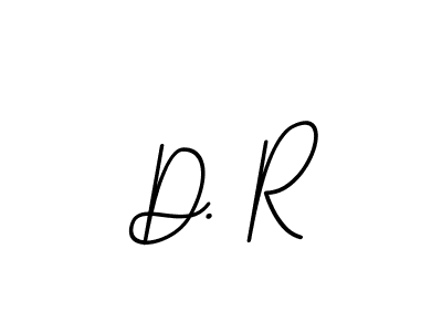 You should practise on your own different ways (BallpointsItalic-DORy9) to write your name (D. R) in signature. don't let someone else do it for you. D. R signature style 11 images and pictures png
