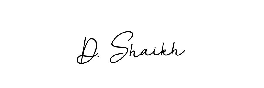It looks lik you need a new signature style for name D. Shaikh. Design unique handwritten (BallpointsItalic-DORy9) signature with our free signature maker in just a few clicks. D. Shaikh signature style 11 images and pictures png
