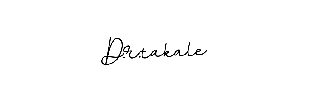 Best and Professional Signature Style for D.r.takale. BallpointsItalic-DORy9 Best Signature Style Collection. D.r.takale signature style 11 images and pictures png
