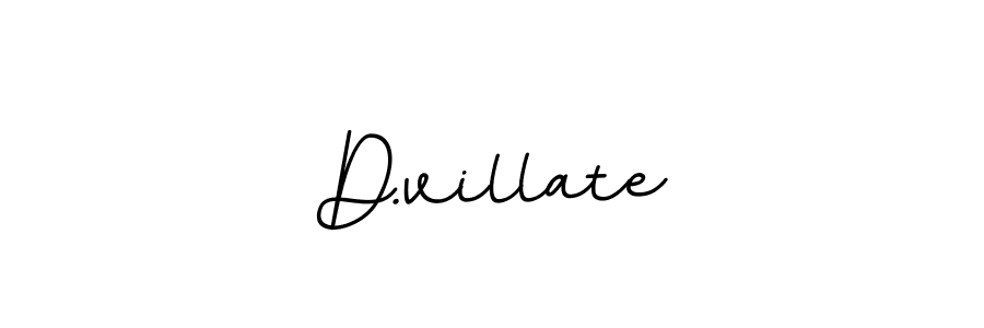 How to make D.villate signature? BallpointsItalic-DORy9 is a professional autograph style. Create handwritten signature for D.villate name. D.villate signature style 11 images and pictures png