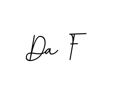 Once you've used our free online signature maker to create your best signature BallpointsItalic-DORy9 style, it's time to enjoy all of the benefits that Da F name signing documents. Da F signature style 11 images and pictures png