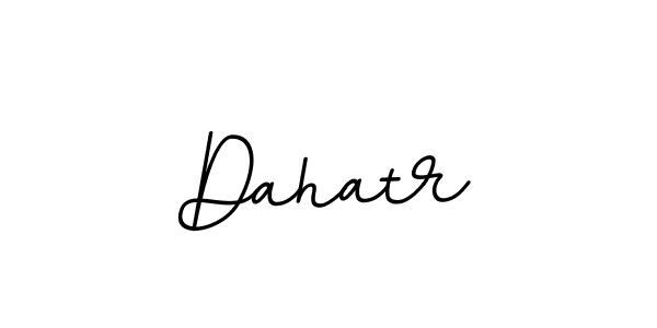 You should practise on your own different ways (BallpointsItalic-DORy9) to write your name (Dahatr) in signature. don't let someone else do it for you. Dahatr signature style 11 images and pictures png