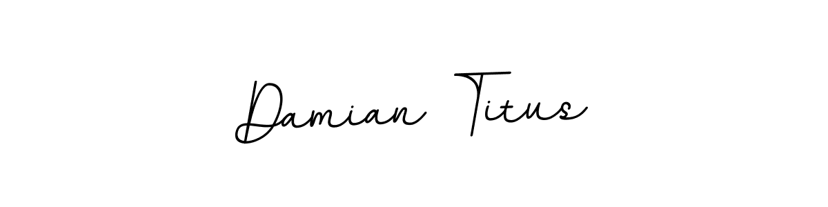 How to make Damian Titus signature? BallpointsItalic-DORy9 is a professional autograph style. Create handwritten signature for Damian Titus name. Damian Titus signature style 11 images and pictures png