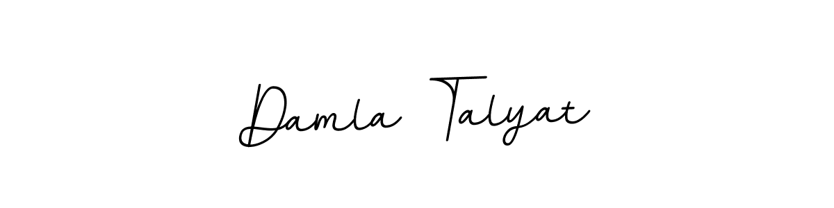 You should practise on your own different ways (BallpointsItalic-DORy9) to write your name (Damla Talyat) in signature. don't let someone else do it for you. Damla Talyat signature style 11 images and pictures png