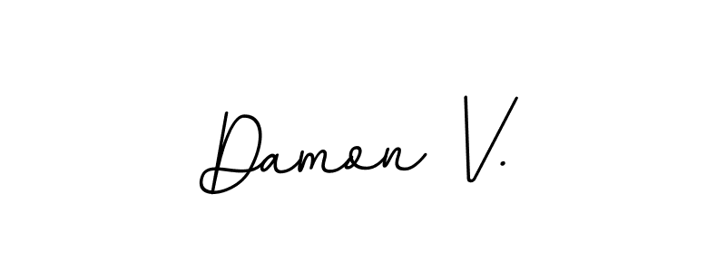 How to make Damon V. name signature. Use BallpointsItalic-DORy9 style for creating short signs online. This is the latest handwritten sign. Damon V. signature style 11 images and pictures png