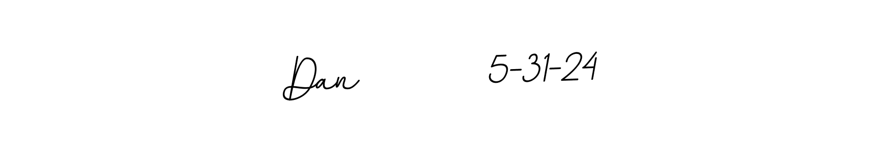 The best way (BallpointsItalic-DORy9) to make a short signature is to pick only two or three words in your name. The name Dan        5-31-24 include a total of six letters. For converting this name. Dan        5-31-24 signature style 11 images and pictures png