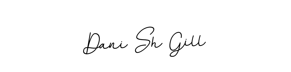 Create a beautiful signature design for name Dani Sh Gill. With this signature (BallpointsItalic-DORy9) fonts, you can make a handwritten signature for free. Dani Sh Gill signature style 11 images and pictures png