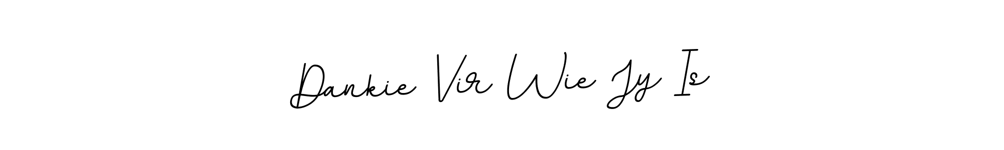 The best way (BallpointsItalic-DORy9) to make a short signature is to pick only two or three words in your name. The name Dankie Vir Wie Jy Is include a total of six letters. For converting this name. Dankie Vir Wie Jy Is signature style 11 images and pictures png