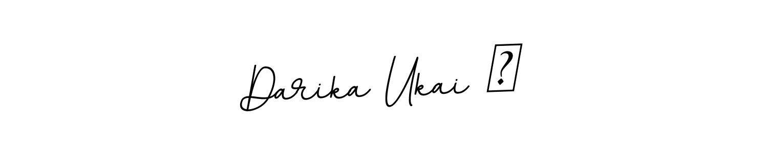 Darika Ukai ♡ stylish signature style. Best Handwritten Sign (BallpointsItalic-DORy9) for my name. Handwritten Signature Collection Ideas for my name Darika Ukai ♡. Darika Ukai ♡ signature style 11 images and pictures png