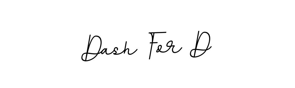 Make a beautiful signature design for name Dash For D. Use this online signature maker to create a handwritten signature for free. Dash For D signature style 11 images and pictures png