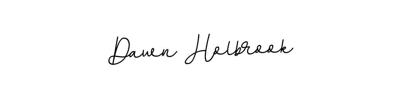 Create a beautiful signature design for name Dawn Holbrook. With this signature (BallpointsItalic-DORy9) fonts, you can make a handwritten signature for free. Dawn Holbrook signature style 11 images and pictures png