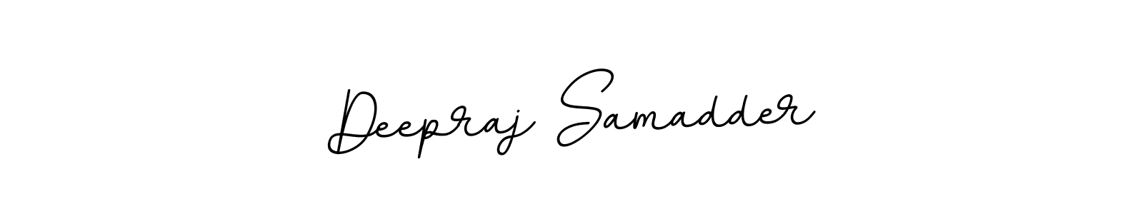 You should practise on your own different ways (BallpointsItalic-DORy9) to write your name (Deepraj Samadder) in signature. don't let someone else do it for you. Deepraj Samadder signature style 11 images and pictures png