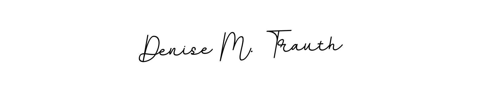 How to make Denise M. Trauth name signature. Use BallpointsItalic-DORy9 style for creating short signs online. This is the latest handwritten sign. Denise M. Trauth signature style 11 images and pictures png