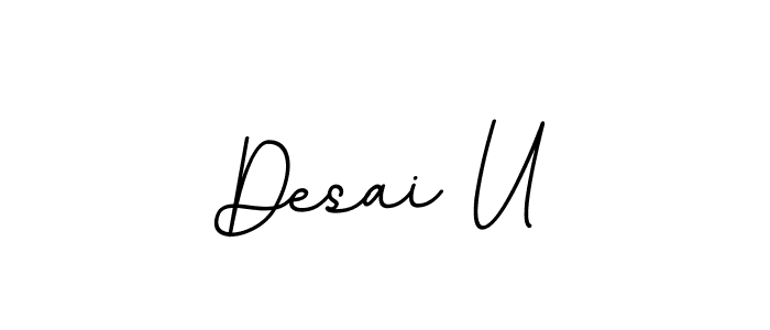 Make a beautiful signature design for name Desai U. With this signature (BallpointsItalic-DORy9) style, you can create a handwritten signature for free. Desai U signature style 11 images and pictures png