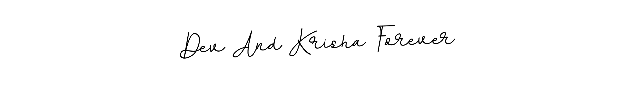 Create a beautiful signature design for name Dev And Krisha Forever. With this signature (BallpointsItalic-DORy9) fonts, you can make a handwritten signature for free. Dev And Krisha Forever signature style 11 images and pictures png