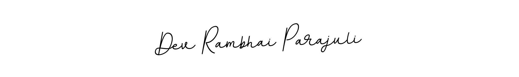 Dev Rambhai Parajuli stylish signature style. Best Handwritten Sign (BallpointsItalic-DORy9) for my name. Handwritten Signature Collection Ideas for my name Dev Rambhai Parajuli. Dev Rambhai Parajuli signature style 11 images and pictures png